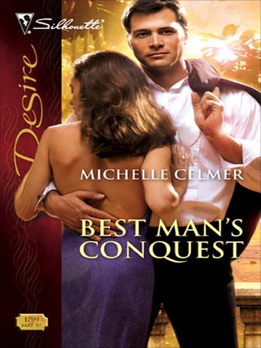 Title details for Best Man's Conquest by Michelle Celmer - Available